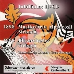 Jubiläums Doppel-CD - Blasorchester Siebnen
Leitung: Tony Kurmann