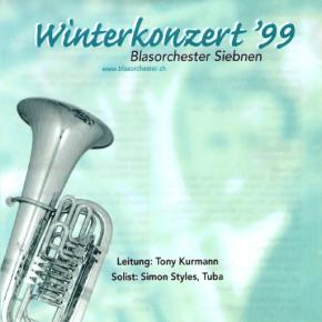 Winter 1999 - Blasorchester Siebnen
Leitung: Tony Kurmann